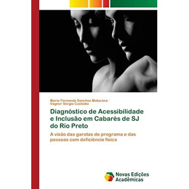 Imagem de Diagnóstico de Acessibilidade e Inclusão em Cabarés de SJ do Rio Preto: A visão das garotas de programa e das pessoas com deficiência física