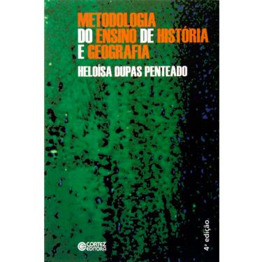 Imagem de Livro - Metodologia do Ensino de História e Geografia - Heloísa Dupas Penteado