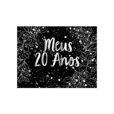 Imagem de Painel de Festa Horizontal 1,55 X 1,20 - Meus 20 Anos Efeito Brilhos P