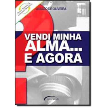 Imagem de Vendi Minha Alma E Agora - TALENTOS DA LITERATURA BRASILEIRA