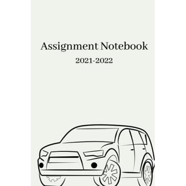 Imagem de Assignment Notebook 2021-2022: Assignment Notebook 2021-2022 for Elementary, Middle and High School Student | Assignment Notebook 2021-2022 Boys and ... List | Study Plan |Size 6x9in - 120 pages