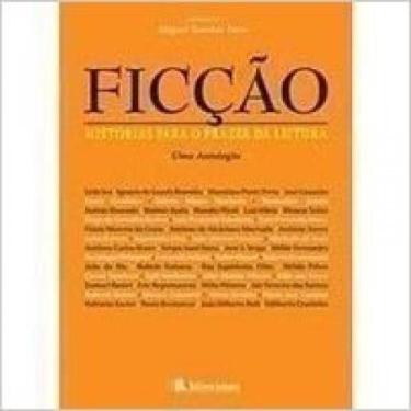 Imagem de Ficcao - historias para o prazer da leitura - uma antologia, 3
