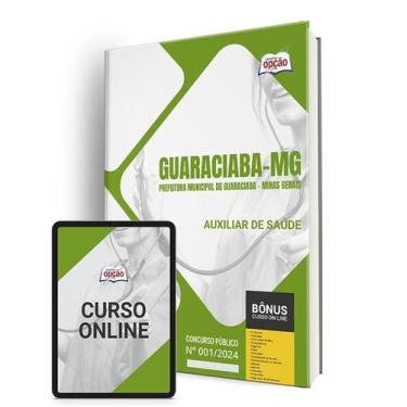 Imagem de Apostila Prefeitura de Guaraciaba - MG 2024 - Auxiliar de Saúde - Apos