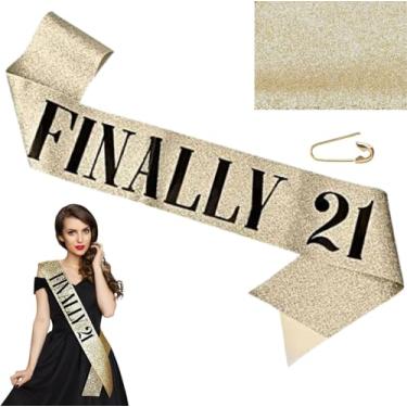 Imagem de Glitter Gold Finally 21 Faixa de Ouro 21 Ouro Faixa de Aniversário - Finalmente Legal Faixa de Bebida Presente de Aniversário Lembranças de Festa Decoração de Suprimentos de Festa para Mulheres Meninas