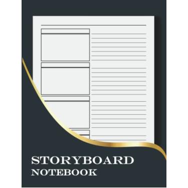 Imagem de Storyboard Notebook: Blank Storyboard Template Paper Notebook Sketchbook For Directors, Filmmakers, Film Students, Animators, Creative Storytellers, 8.5"x11" 16:9 Panels