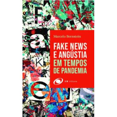Imagem de Fake news e angústia em tempos de pandemia - INM EDITORA, 3