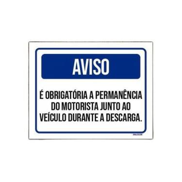 Imagem de Placa Aviso Obrigatória Permanência Motorista Descarga 36X46 - Sinaliz