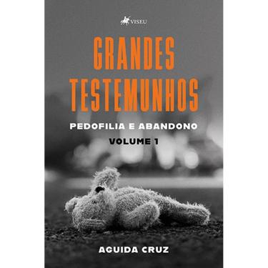 Imagem de Grandes testemunhos: Pedofilia e abandono - Volume 1 