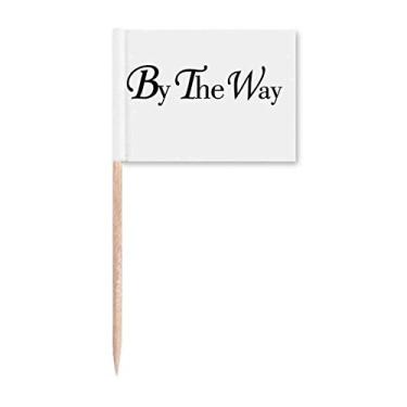 Imagem de By The Way English Quote Art Deco Presente Fashion Toothpick Flags Marcador Decoração de Festa