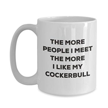 Imagem de Caneca The more people I meet the more I like my Cockerbull - Caneca de café divertida - para amantes de cães