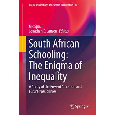 Imagem de South African Schooling: The Enigma of Inequality: A Study of the Present Situation and Future Possibilities: 10