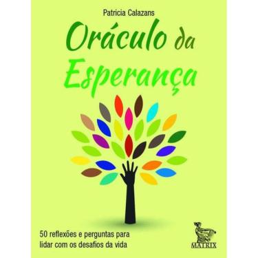 Imagem de Oraculo Da Esperanca: 50 Reflexoes E Perguntas Para Lidar Com Os Desafios Da Vida