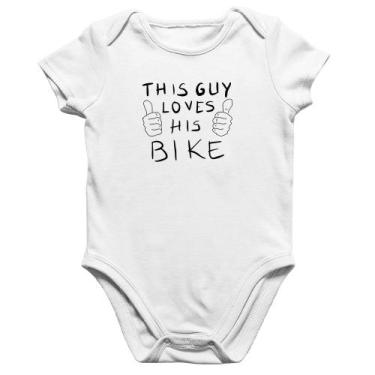 Imagem de Body Bebê Algodão This guy loves his bike - Foca na Moda, Branco, GG