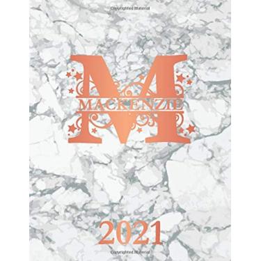 Imagem de Mackenzie: 2021. Personalized Name Weekly Planner Diary 2021. Monogram Letter M Notebook Planner. White Marble & Rose Gold Cover. Datebook Calendar Schedule