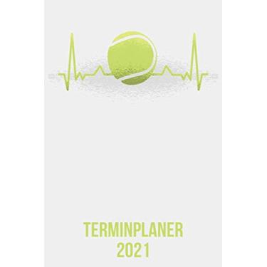 Imagem de Terminplaner 2021: DIN A5 Kalender von 01/2021-12/2021 1 Tag = 1 Seite mit großem Tageskalender und großartiger Übersicht. Monatsübersicht, ... Tennis Ball Spieler Fan heartbeat herzschlag