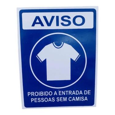 Imagem de Placa indicativa proibido a entrada de pessoas sem camisa 15x20cm - pa