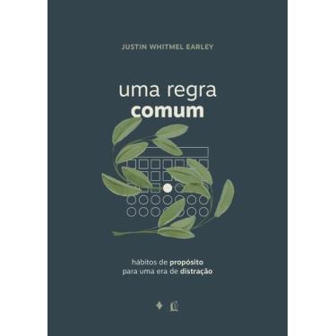 Imagem de Livro - Uma regra comum: Hábitos de propósito para uma era de distraçã