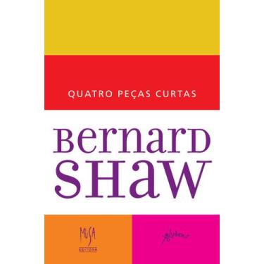 Imagem de Livro - Quatro Peças Curtas de Bernard Shaw