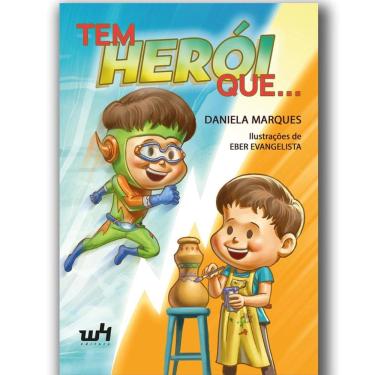Imagem de Livro Infantil Tem Heroi Que... Usa Capa Ou Avental Espada