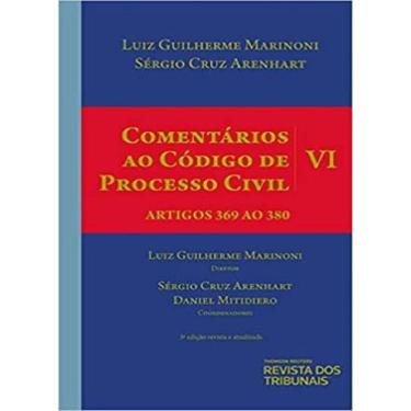 Imagem de Comentários ao Código de Processo Civil - Volume VI  Artigos 369 ao 38