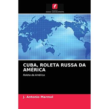 Imagem de Cuba, Roleta Russa Da América: Roleta da América