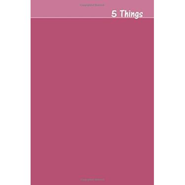 Imagem de 5 Things Journal - Gratitude, Hope, Knowledge, Pay It Forward, Good Moments: Medium Ruled, Soft Cover, 6 X 9 Journal, Dusty Rose, 100 Pages