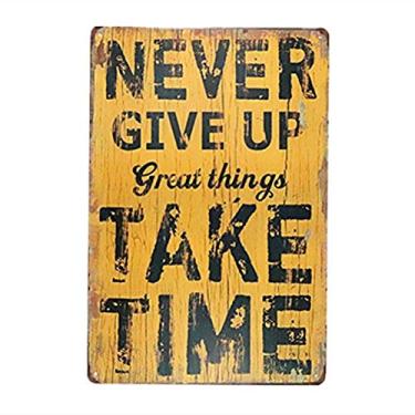 Imagem de Never Give Up Great Things Take Time Arte de parede de metal inspiradora para decoração de sala de aula para escritório casa placa de lata motivacional para Dreamers Achievers 20.3x30.5 cm (14T01)