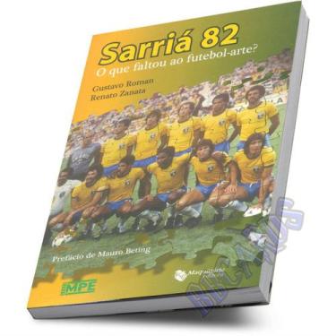 Imagem de Sarriá 82 Seleção Brasileira 1982 Copa do Mundo Futebol Arte - Maquina