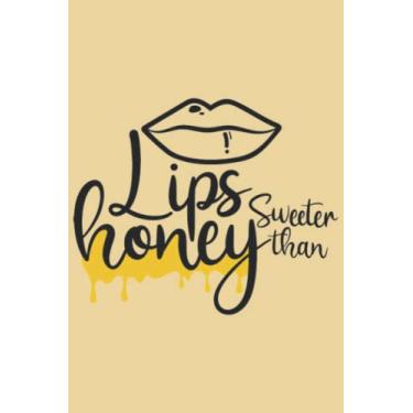 Imagem de Lips Sweeter Than Honey Notebook: Palm Sugar Yellow Matte Finish Lined Journal, 6 x 9 120 Pages, Gift For Thinkers, List Makers and Doers (Lips Sweeter Than Honey Journal)