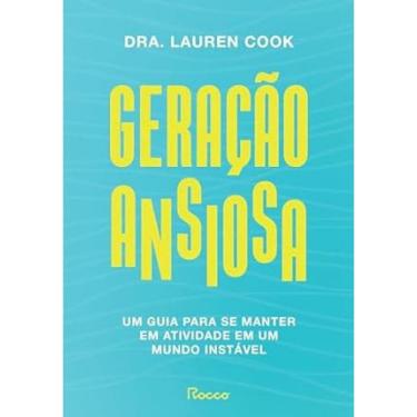 Imagem de Geração ansiosa: um guia para se manter em atividade em um mundo instável