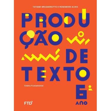 Imagem de Producao de textos - 6 ano - FTD, 3
