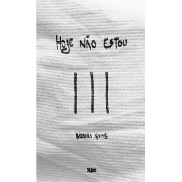 Imagem de Livro - HOJE NÃO ESTOU