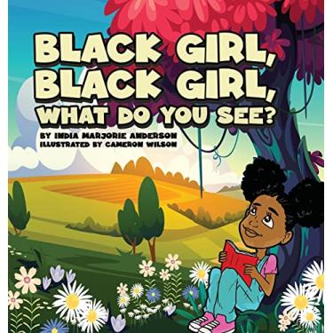 Imagem de Black Girl, Black Girl, What Do You See?