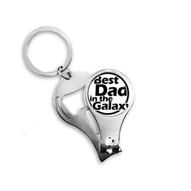 Imagem de Best Dad in The Galaxy Quote Father's Day Nail Nipper Ring Chaveiro Abridor de Garrafas Cortador