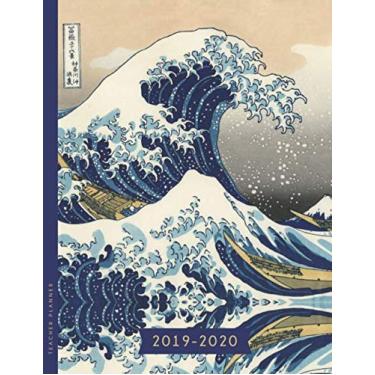 Imagem de Teacher Planner 2019-2020: Wave off Kanagawa Lesson Planner for Teachers | 8.5x11" 150 Pages Monthly & Weekly Planning August thru July | Hokusai