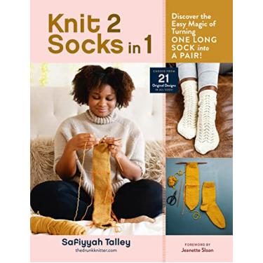 Imagem de Knit 2 Socks in 1: Discover the Easy Magic of Turning One Long Sock Into a Pair! Choose from 21 Original Designs, in All Sizes