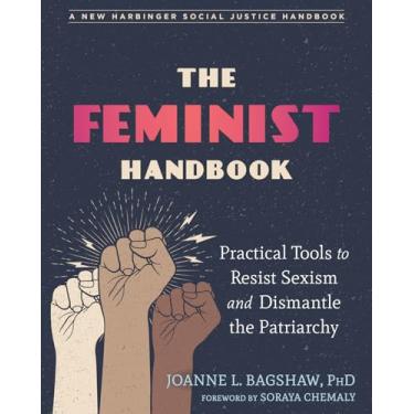 Imagem de The Feminist Handbook: Practical Tools to Resist Sexism and Dismantle the Patriarchy