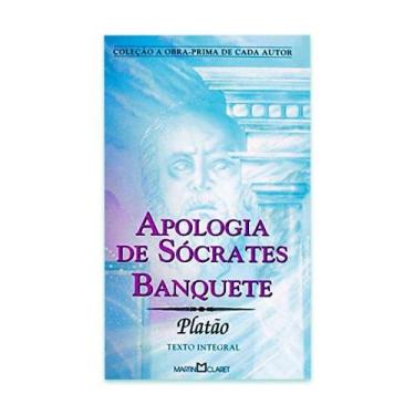 Imagem de Apologia De Sócrates Banquete - Editora Martin Claret