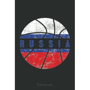 Imagem de Russia Flag Basketball Russia Team Fan Lover Notebook: A blank lined basketball notebook 6x9 in 110 Pages that makes a fun basketball gift for teen girls, women's basketball, team basketball gifts