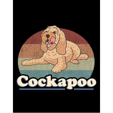 Imagem de Cockapoo Cockapoo Dogs Dog Owner Spoodle Cockerpoo Journal: Cute Notebook 100 pages 8.5"x11"