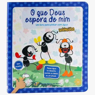 Imagem de O Que Deus Espera De Mim - Um Livro Para Pintar Com Água - Smilinguido
