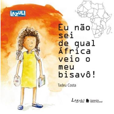 Imagem de Livro - Eu não sei de qual África veio o meu bisavô!