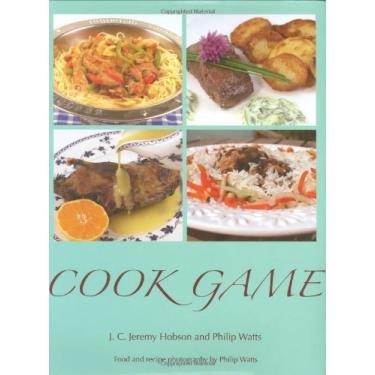 Imagem de Cook Game by Hobson, J. C. Jeremy, Watts, Philip (2009) Hardcover