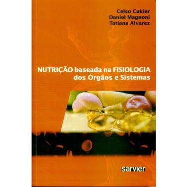 Imagem de Livro - Nutrição baseada na fisiologia dos órgãos e sistemas - SARVIER