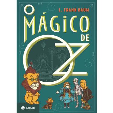 Imagem de Livro - Clássicos Zahar - O Mágico de Oz - L. Frank Baum