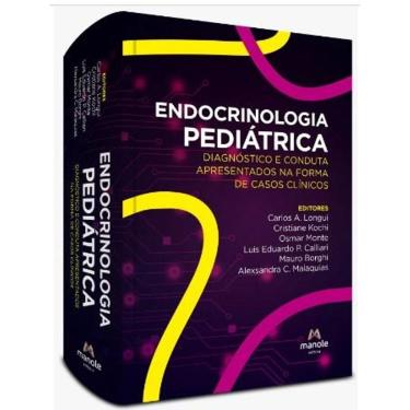Imagem de Endocrinologia Pediátrica: Disgnóstico e Conduta Apresentados na Forma de Casos Clínicos