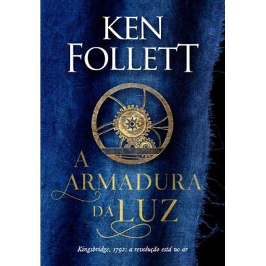 Imagem de Livro - A armadura da luz (Kingsbridge  Livro 5)