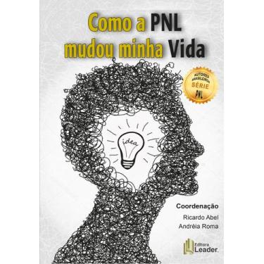 Imagem de Livro - Como a PNL mudou minha Vida