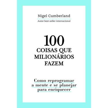 Imagem de 100 Coisas Que Milionários Fazem