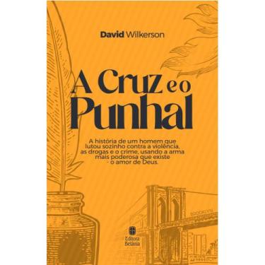 Imagem de Livro A Cruz e o Punhal  David Wilkerson  Nova Edição Capa Dura - Edit